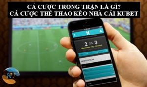 Cá cược trong trận là gì?