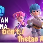 Kiếm tiền từ Thetan Arena