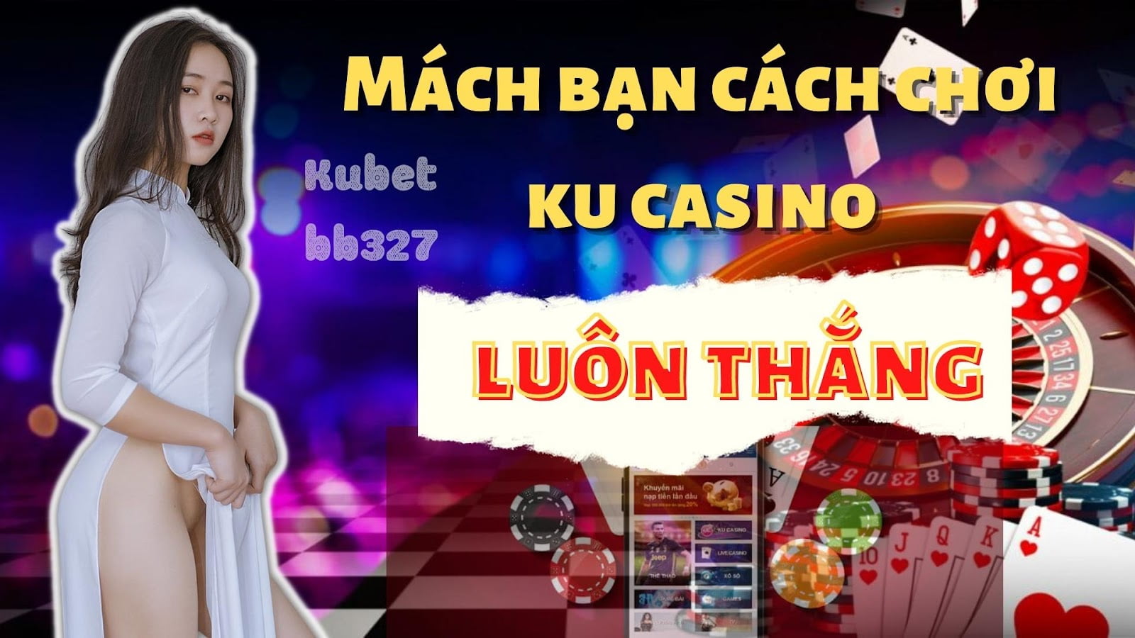 cách chơi ku casino luôn thắng